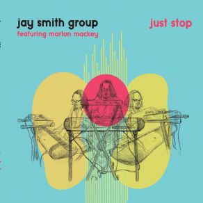 Download track Let's Go Jay Smith GroupMarlon Mackey