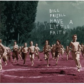 Download track Billy The Kid: The Open Prairie Bill Frisell