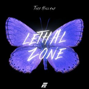 Download track Lethal Zone Todd Holland