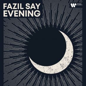 Download track On An Overgrown Path, Book 1: No. 7, Good Night! Fazıl Say