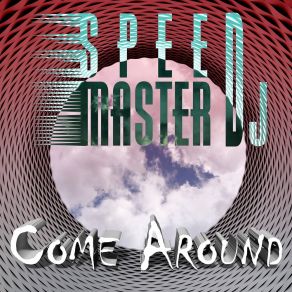 Download track Come Around (Radio Edit) Speed Master DJ