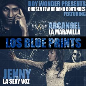 Download track Los Blue Prints (Arcangel) Jenny 'La Sexy Voz'Arcángel