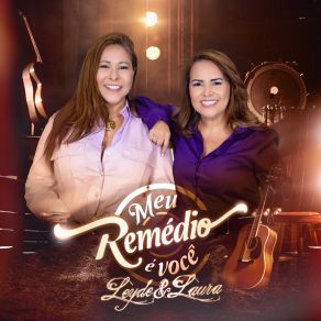 Download track Meu Remédio É Você Leyde E Laura