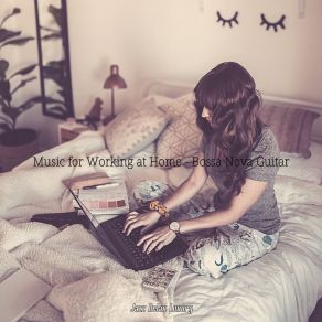 Download track Casual Working At Home Jazz Relax Luxury