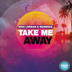 Download track Take Me Away (Sebastien Nox Remix) MarbraxSebastien Nox