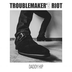 Download track Old Muddy Trails Troublemaker`s Riot