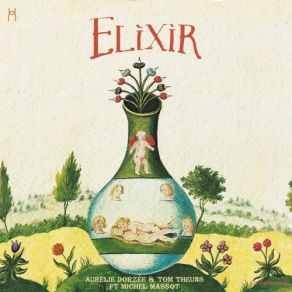 Download track Elixir Tom Theuns, Michel Massot, Aurélie Dorzée