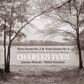 Download track Piano Sonata No. 2 Concord, Mass., 1840-60 IV. Thoreau Pekka Kuusisto, Joonas Ahonen