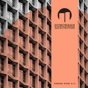 Download track Turning Point Suburban Architecture