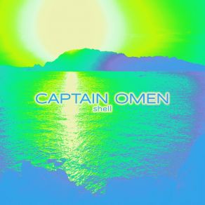 Download track Shell (Radio Edit) Captain Omen