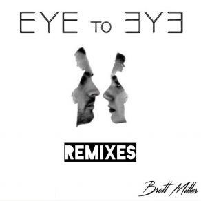 Download track Eye To Eye (Veck Remix) Brett Miller