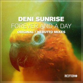 Download track Forever And A Day (Nerutto Remix) Deni Sunrise