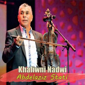 Download track Ya Rais Abdelaziz Stati