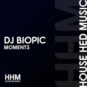 Download track Moments (Biopic Distraction Mix) DJ Biopic