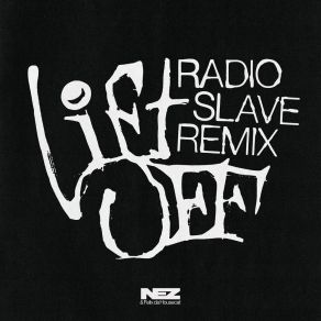 Download track Lift Off (Radio Slave's Nasty Thing Remix) Felix Da Housecat