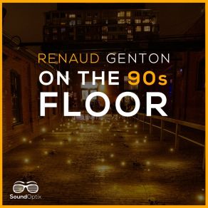 Download track On The 90S Floor Renaud Genton