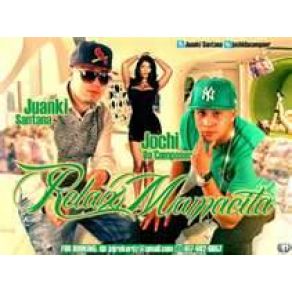 Download track Relax Mamacita Juan Santana, 1 Jochi Da Composer