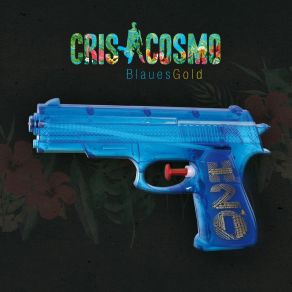 Download track Blaues Gold Cris Cosmo