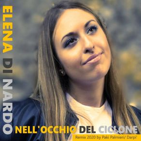 Download track Nell'occhio Del Ciclone (Paki Palmieri & Darpì Dub Remix) Elena Di NardoPaki Palmieri