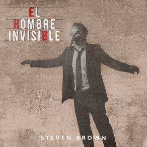 Download track El Hombre Invisible Steven Brown