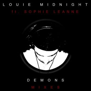 Download track Demons (Dead Calm DnB Mix) Louie Midnight