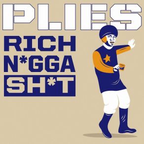 Download track Rich N-Gga Sh-T Plies