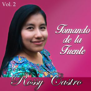 Download track A Ti Te Falta Jesús Rossy Castro