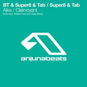 Download track Aika (Rafael Frost Remix) Super8 & Tab