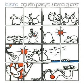 Download track 3 Horas Da Manha Agustin Pereyra Lucena Quartet