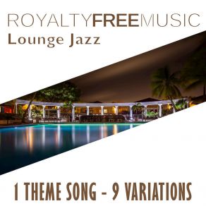 Download track Lounge Jazz, Var. 8 (Instrumental) Royalty Free Music Maker