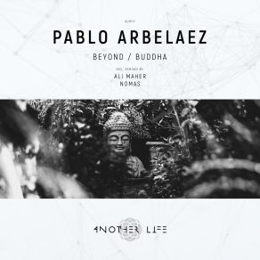 Download track Buddha (Nomas Remix) Pablo ArbelaezNOMAS