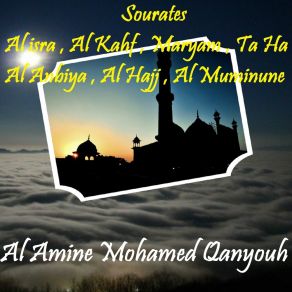 Download track Sourate Al Anbiya (Quran) Al Amine Mohamed Qanyouh