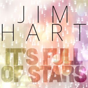 Download track It's Full Of Stars Jim Hart