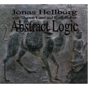 Download track Abstract Logic Jonas Hellborg, Shawn Lane, Kofi Baker