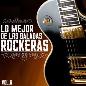 Download track I Don't Want To Know Lo Mejor De Las Baladas Rockeras