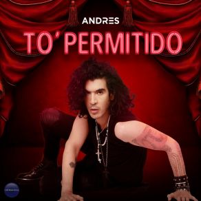 Download track To' Permitido (Tropical Remix) Andres Cuervo