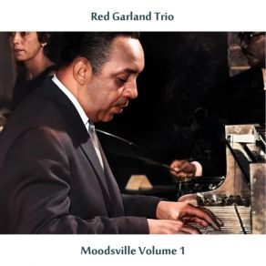 Download track When Your Lover Has Gone Eddie 'Lockjaw' Davis, The Red Garland Trio