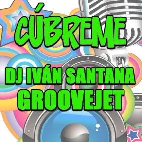 Download track Groovejet (Short Version) Ivan Santana