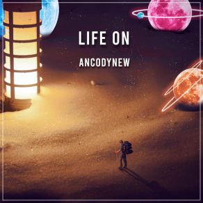 Download track Life On (Extended Mix) ANCODYNEW