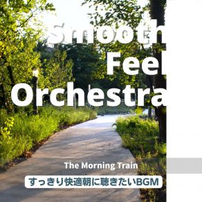 Download track Summer's Warmth In The Morning Smooth Feel Orchestra