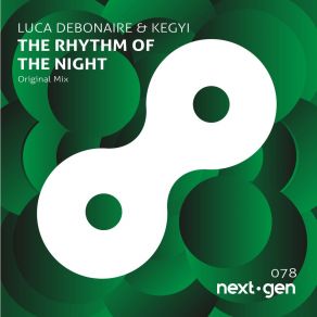 Download track The Rhythm Of The Night (Original Mix) Kegyi