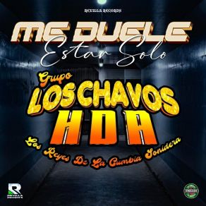 Download track Pensando En Ti GRUPO LOS CHAVOS HDA