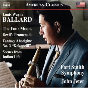 Download track The Four Moons: IV. The Shawnee Variation. Moscelyne Larkin John Jeter, Fort Smith Symphony