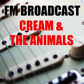 Download track Sunshine Of Your Love (Live) The Animals, Cream