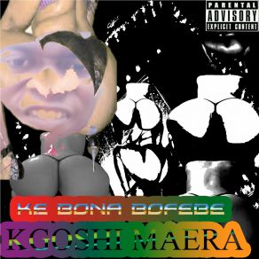 Download track Le Tla Nseba La Lapa KGOSHI MAERA