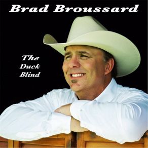 Download track The Duck Blind Brad Broussard