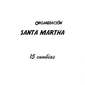 Download track Cumbia Y Ron Organizacion Santa Martha