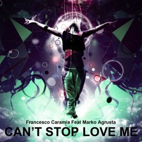 Download track Can't Stop Love Me (Dub Remix) Marko Agrusta