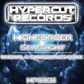 Download track Starlight (Shockwaves Remix) Highforcer