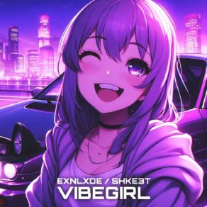 Download track VIBEGIRL (Sped Up) SHKE3T